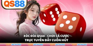 Xóc Đĩa QS88 - Chơi Cá Cược Trực Tuyến Đầy Cuốn Hút
